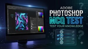 Photoshop MCQ Test